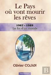 Le Pays Où Vont Mourir Les Rêves La Fin D Un Monde : La Fin D'Un Monde