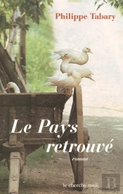 Le Pays Retrouve ; La Cense Du Lieu