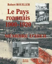Le Pays Roannais, 1900-1920