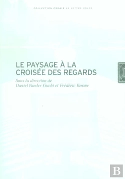 Bertrand.pt - Le Paysage À La Croisée Des Regards
