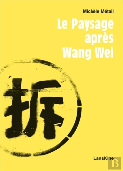 Bertrand.pt - Le Paysage Après Wang Wei