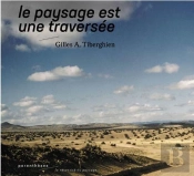 Le Paysage Est Une Traversée