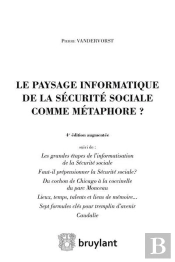 Le Paysage Informatique De La Sécurité Sociale Comme Métaphore ? (4e Édition)