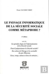 Le Paysage Informatique De La Securite Sociale Comme Metaphore?