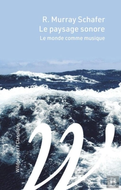 Bertrand.pt - Le Paysage Sonore : Le Monde Comme Musique