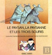 Le Paysan , La Paysanne Et Les Trois Souris