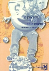 Le Paysan, Le Roi Et La Marmite