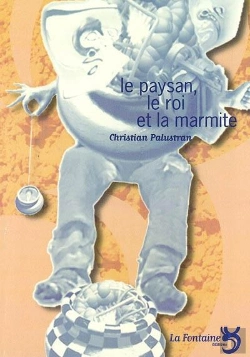 Bertrand.pt - Le Paysan, Le Roi Et La Marmite