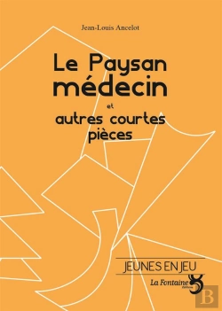 Bertrand.pt - Le Paysan Médecin Et Autres Courtes Pièces