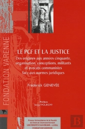 Le Pcf Et La Justice ; Des Origines Aux Années Cinquante