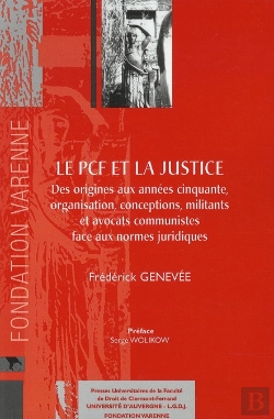 Bertrand.pt - Le Pcf Et La Justice ; Des Origines Aux Années Cinquante