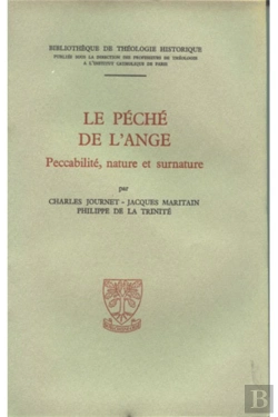 Bertrand.pt - Le Péché De L'Ange ; Peccabilité, Nature Et Surnature