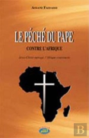 Le Péché Du Pape Contre L'Afrique