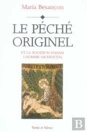 Le Péché Originel Et La Vocation D'Adam L'Homme Sacerdotal