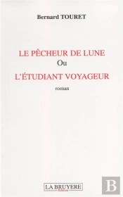 Le Pêcheur De Lune Ou L'Étudiant Voyageur