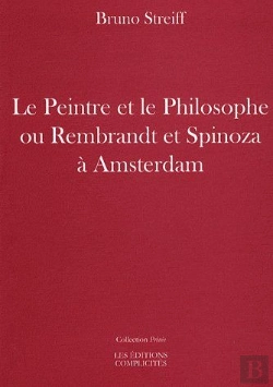 Bertrand.pt - Le Peintre Et Le Philosophe Ou Rembrandt Et Spinoza À Amsterdam
