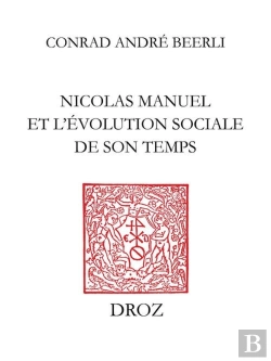 Bertrand.pt - Le Peintre Poete : Nicolas Manuel Et L'Evolution Sociale De Son Temps