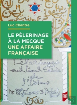 Bertrand.pt - Le Pèlerinage À La Mecque : Une Affaire Française