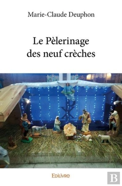 Bertrand.pt - Le Pélerinage Des Neuf Crèches