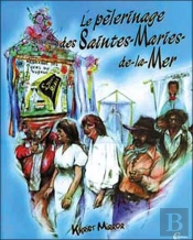Le Pelerinage Des Saintes-Maries-De-La-Mer