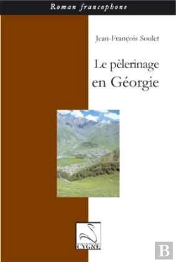 Bertrand.pt - Le Pèlerinage En Géorgie
