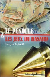 Le Pendule Et Les Jeux Du Hasard