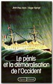 Le Penis Et La Demoralisation De L'Occident