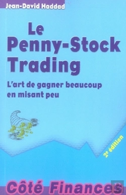 Bertrand.pt - Le Penny-Stock Trading ; L'Art De Gagner Beaucoup En Misant Peu