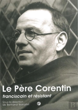 Bertrand.pt - Le Père Corentin ; Franciscain Et Résistant