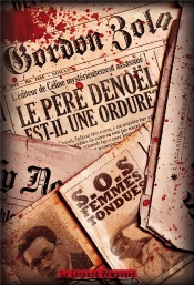 Le Pere Denoel Est-Il Une Ordure