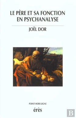 Bertrand.pt - Le Pere Et Sa Fonction En Psychanalyse