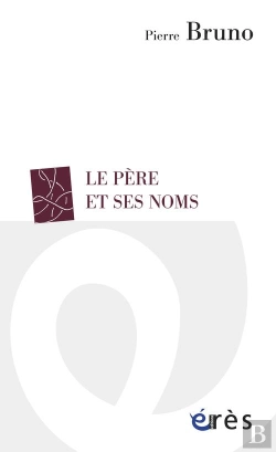 Bertrand.pt - Le Père Et Ses Noms