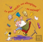 Le Père Noël Est Allergique Au Ménage