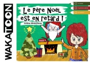 Le Père Noël Est En Retard