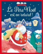 Le Père Noël Est En Retard