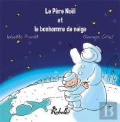 Le Père Noël Et Le Bonhomme De Neige