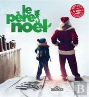 Le Pere Noel - Le Petit Album Du Film