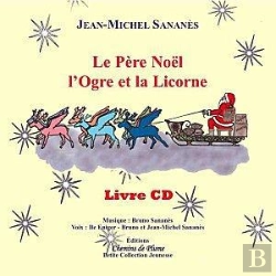 Bertrand.pt - Le Pere Noel, L'Ogre Et La Licorne 3 - Livret/Cd