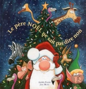 Le Pere Noel Ne Sait Pas Dire Non