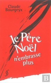 Le Père Noël N'Embrasse Plus