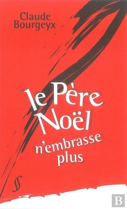 Bertrand.pt - Le Père Noël N'Embrasse Plus