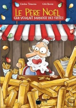 Bertrand.pt - Le Père Noël Qui Voulait Manger Des Frites