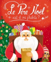 Le Père Noël Sait-Il Où J'Habite?