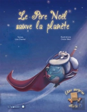 Le Pere Noel Sauve La Planete