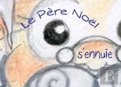 Le Pere Noel S'Ennuie