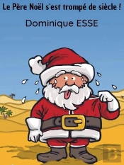 Le Pere Noel S'Est Trompe De Siecle