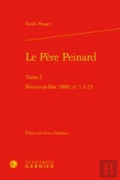 Le Père Peinard Tome 1 ;  Février-Juillet 1889  N°1 À 23