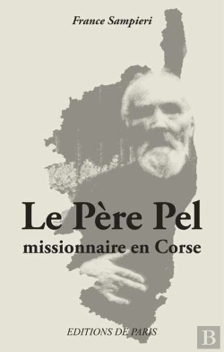 Bertrand.pt - Le Père Pel, Missionnaire En Corse