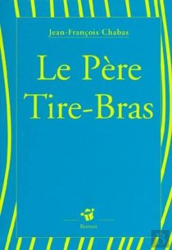 Bertrand.pt - Le Pere Tire-Bras