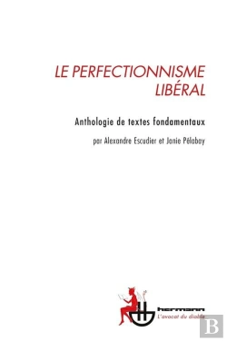 Bertrand.pt - Le Perfectionnisme Libéral : Anthologie De Textes Fondamentaux